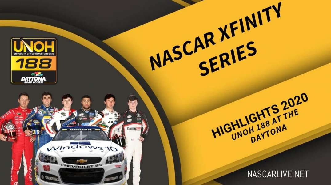 UNOH 188 at the DAYTONA Highlights 2020 NASCAR Xfinity Series