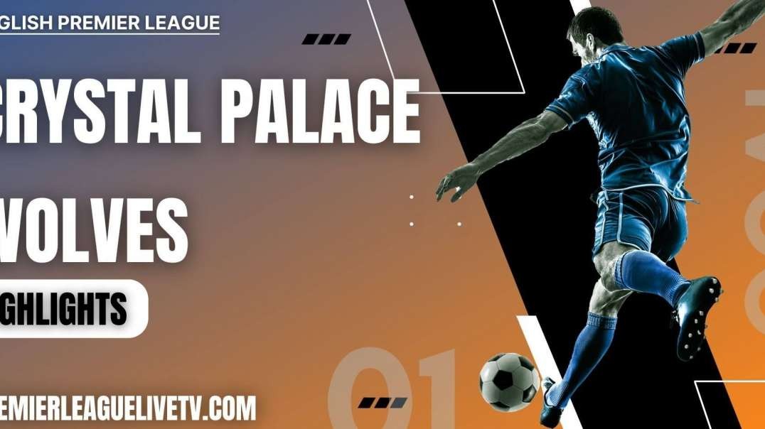 Crystal Palace 2-1 Wolves Highlights 2022 | EPL Week-12