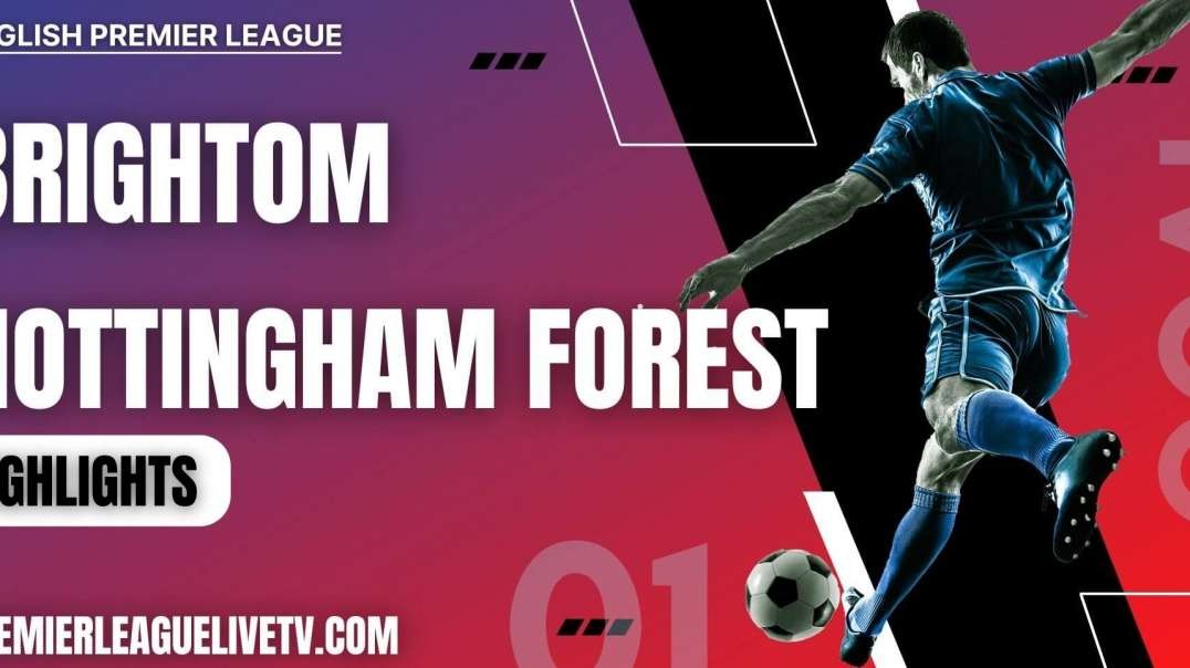 Brighton 0-0 Nottingham Highlights 2022 | EPL Week-12