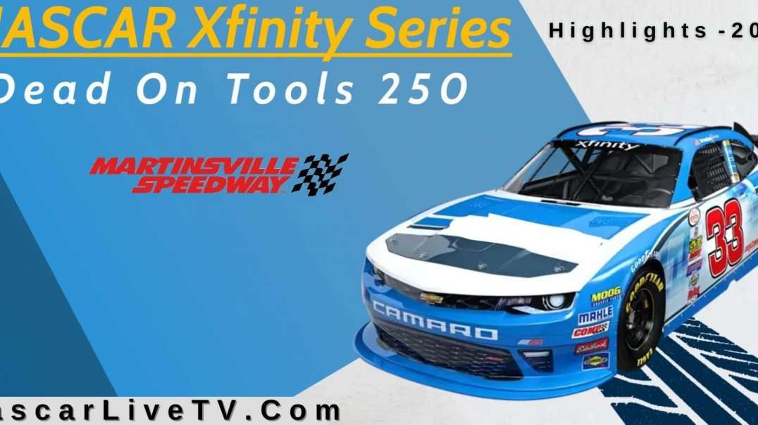 Dead On Tools 250 Highlights NASCAR Xfinity Series 2022