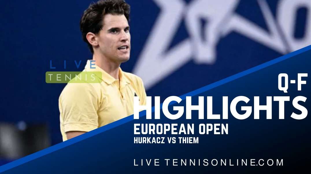 Hurkacz vs Thiem Q-F Highlights 2022 | European Open