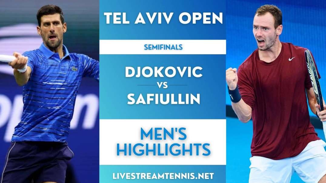 Tel Aviv Open Men Semifinal 2 Highlights 2022