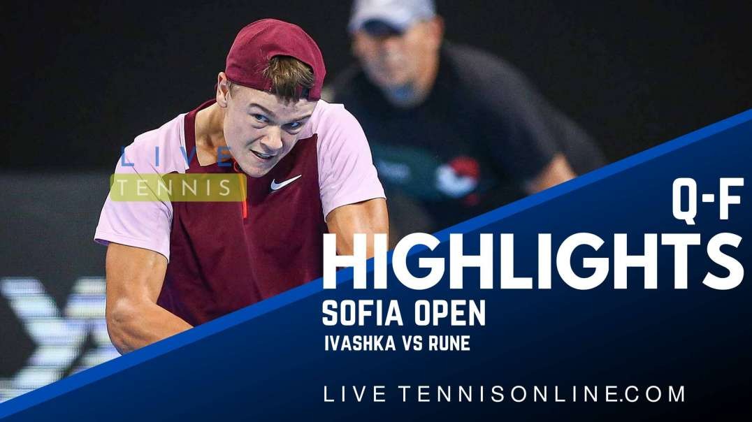 Ivashka vs Rune Q-F Highlights 2022 | Sofia Open