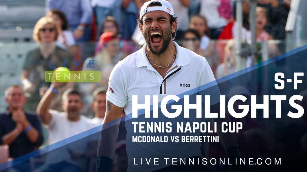 McDonald vs Berrettini S-F Highlights 2022 | Tennis Napoli Cup