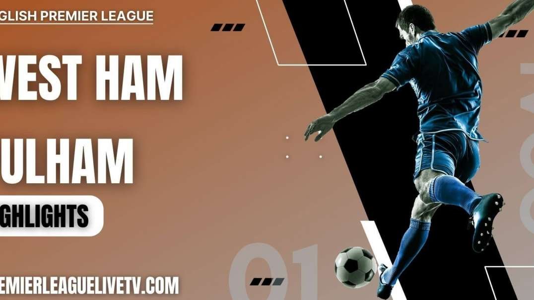 West Ham 3-1 Fulham Highlights 2022 | EPL Week-10