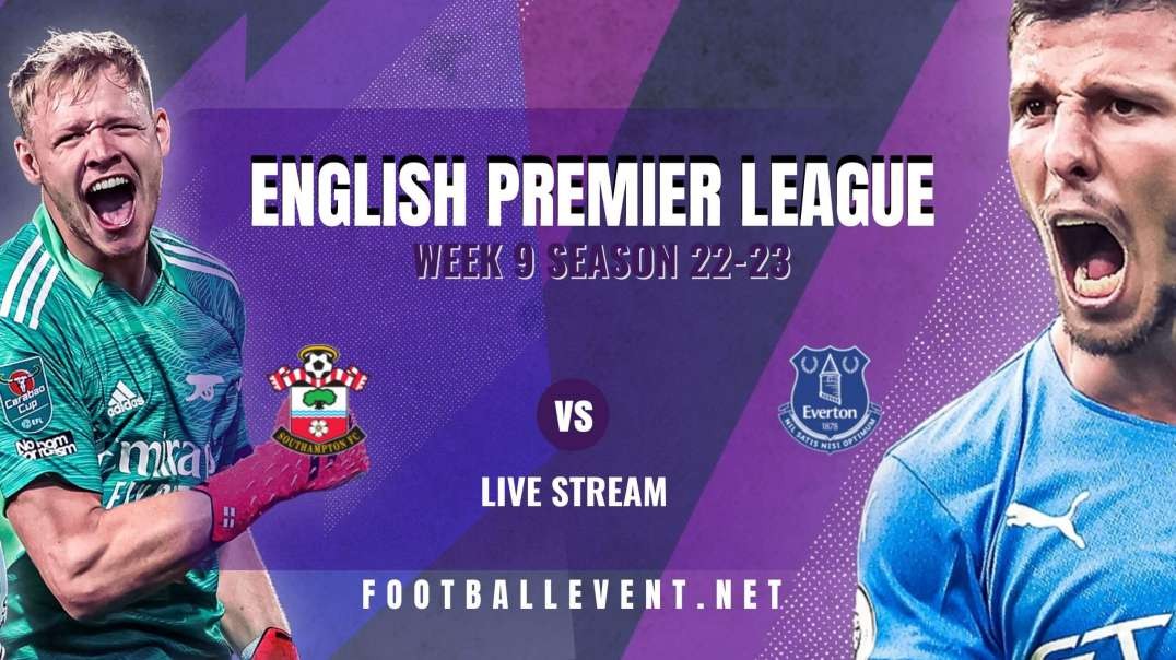 Southampton Vs Everton Highlights 2022 | EPL Matchday 9