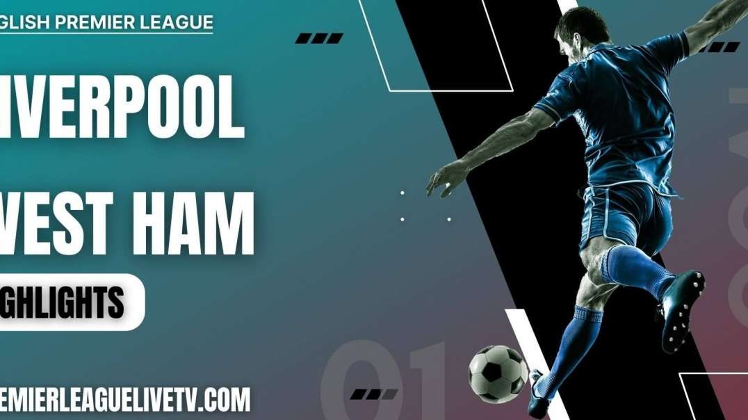 Liverpool 1-0 West Ham Highlights 2022 | EPL Week-12