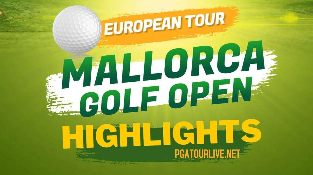 Mallorca Golf Open Highlights Day 2 | European Tour 2022