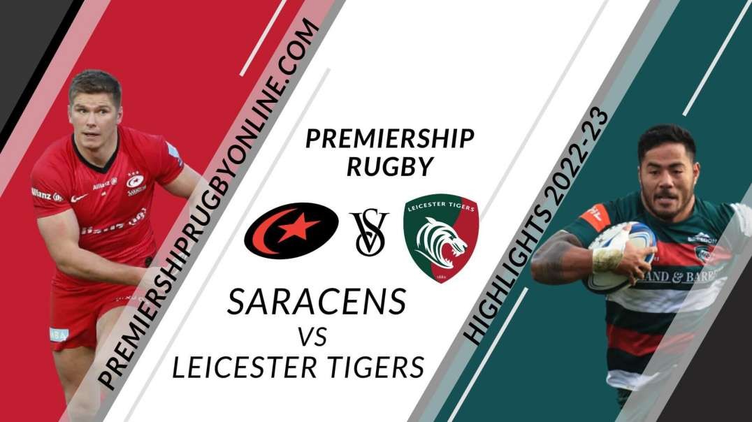 Saracens vs Leicester Tigers RD 04 Highlights 2022 Premiership Rugby