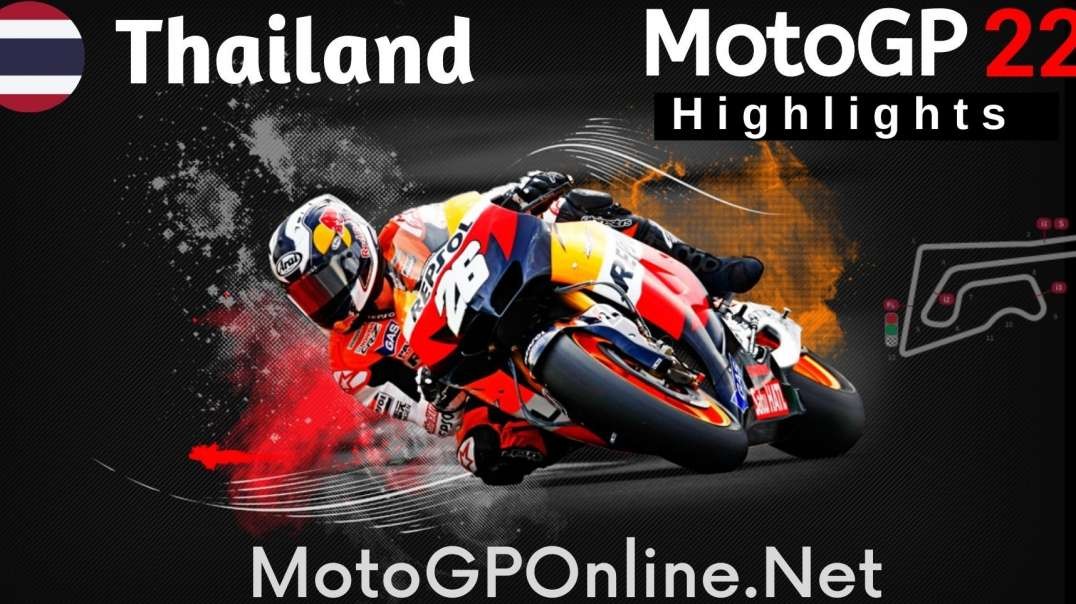 Thailand MotoGP Grand Prix Highlights 2022