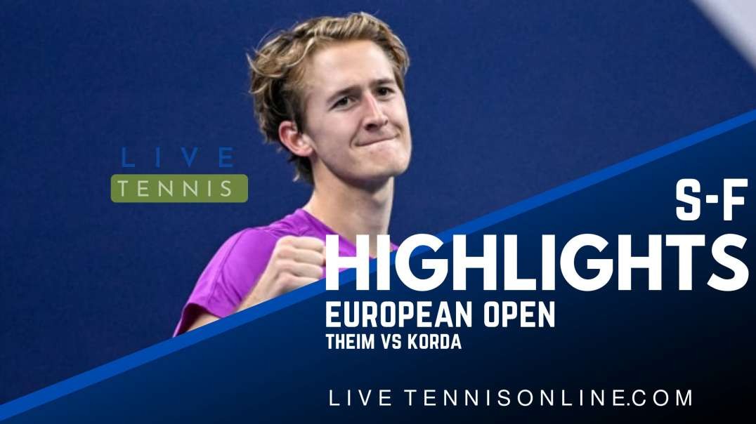 Theim vs Korda S-F Highlights 2022 | European Open