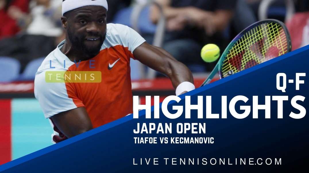 Tiafoe vs Kecmanovic Q-F Highlights 2022 | Japan Open
