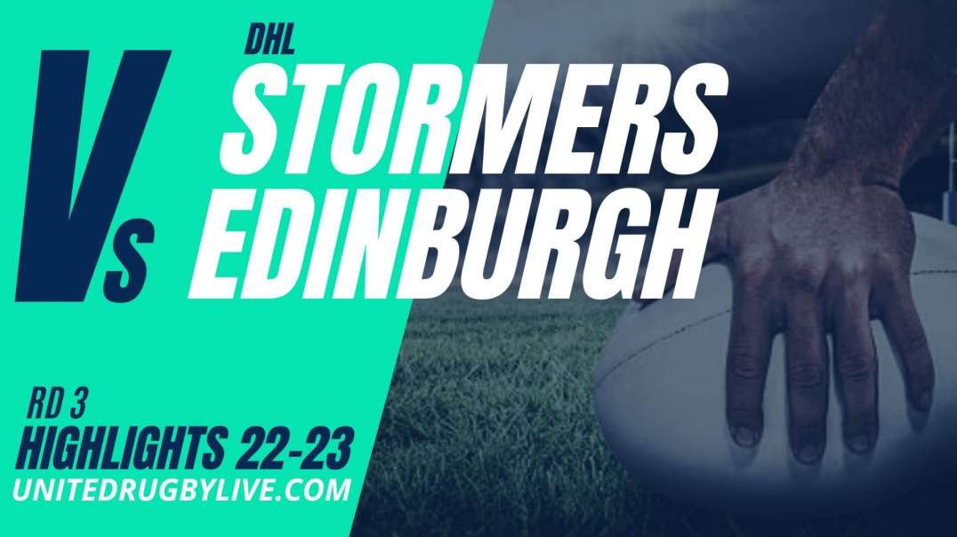 DHL Stormers vs Edinburgh URC Highlights 22/23 Round 3