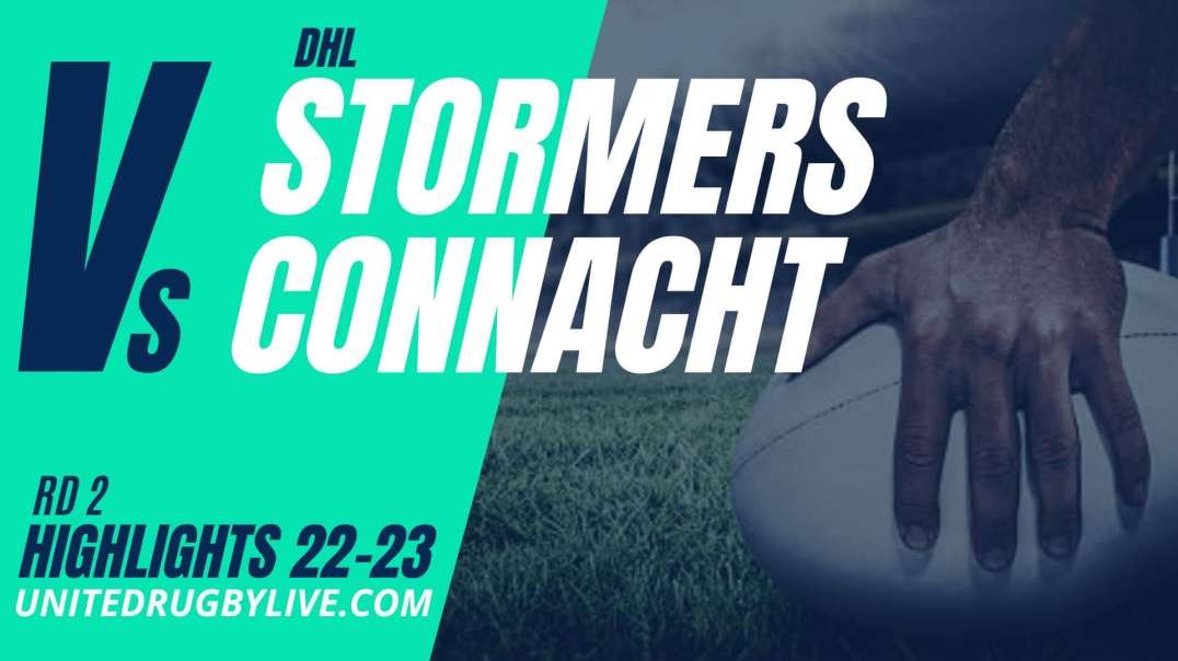 DHL Stormers vs Connacht Rugby URC Highlights 22/23 Round 2