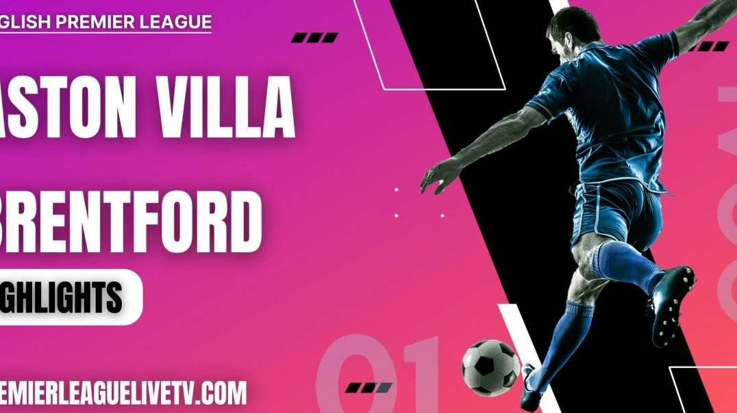 Aston Villa 4-0 Brentford Highlights 2022 | EPL Week-13