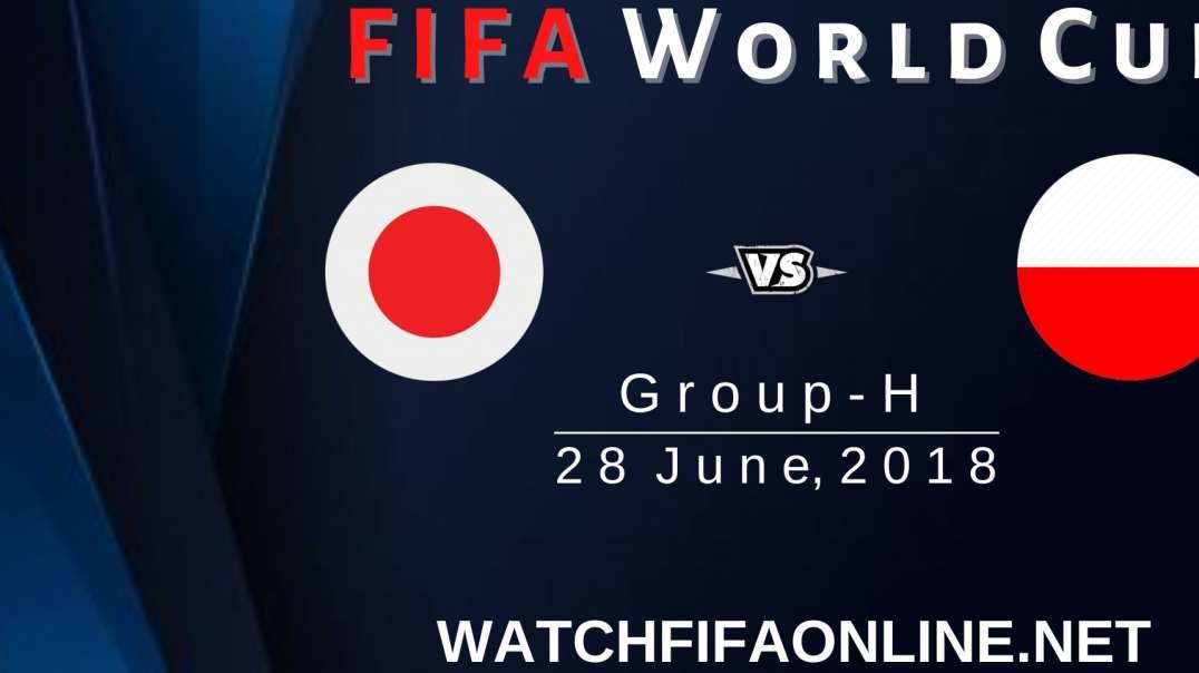 Japan vs Poland Highlights FIFA World Cup 2018