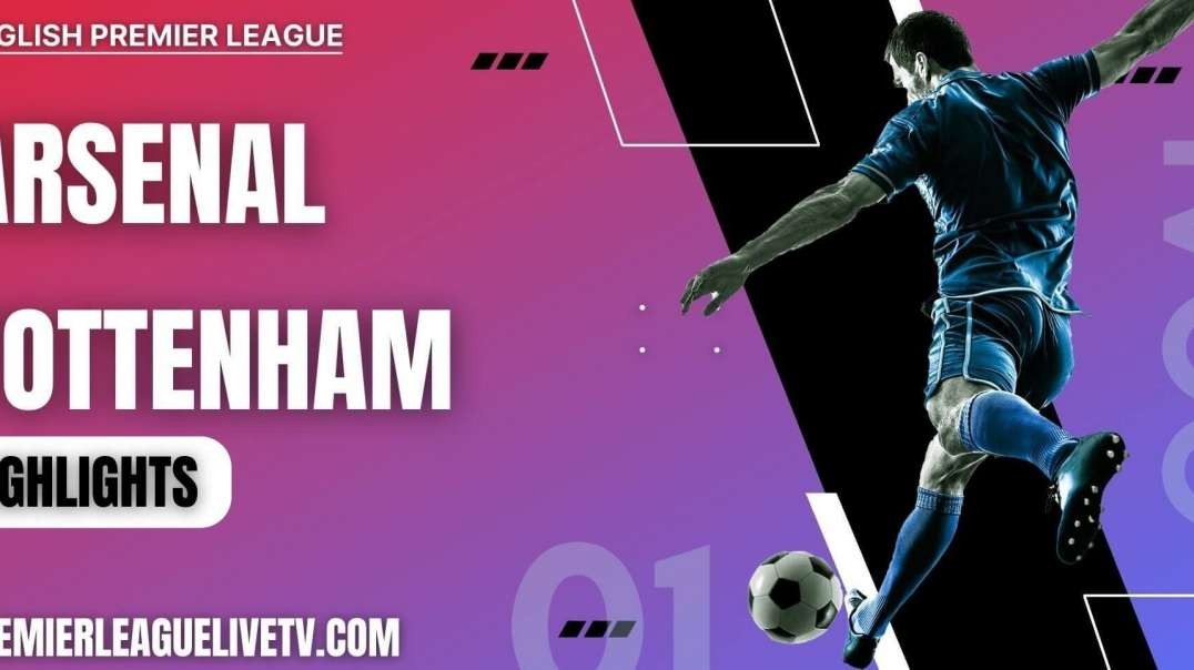 Arsenal 3-1 Tottenham Highlights 2022 | EPL Week-9