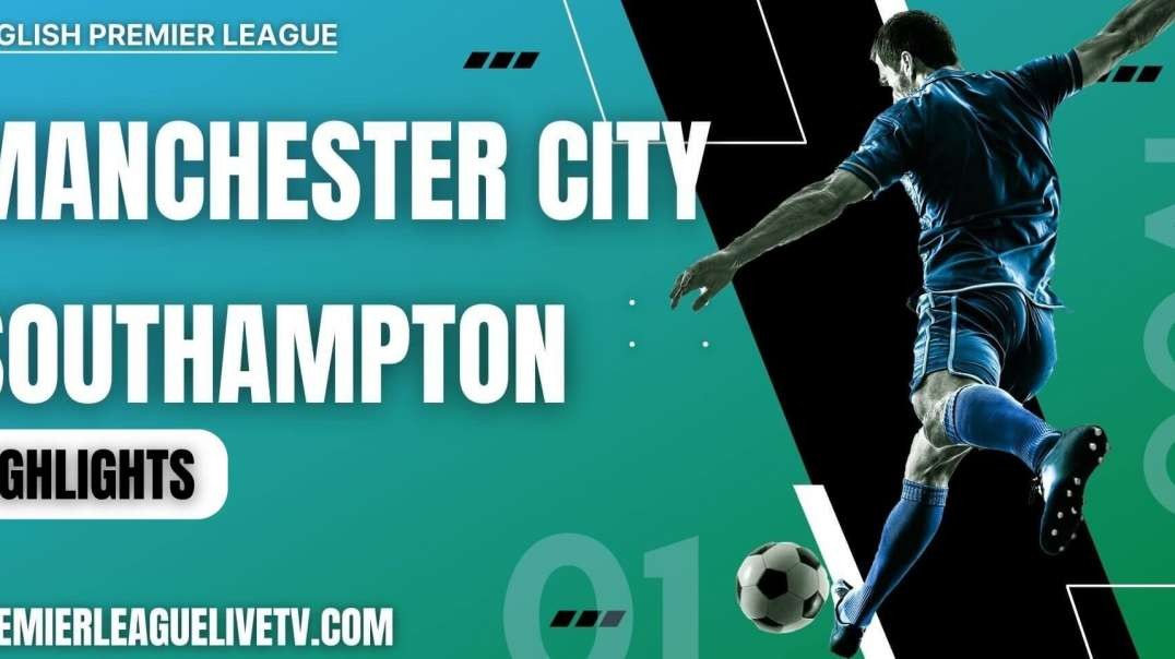 Manchester City 4-0 Southampton Highlights 2022 | EPL Week-10