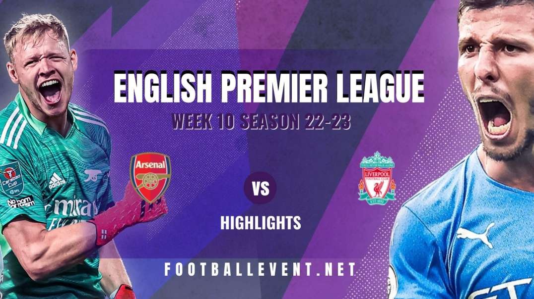 Arsenal vs Liverpool Highlights 2022 | EPL Matchday 10