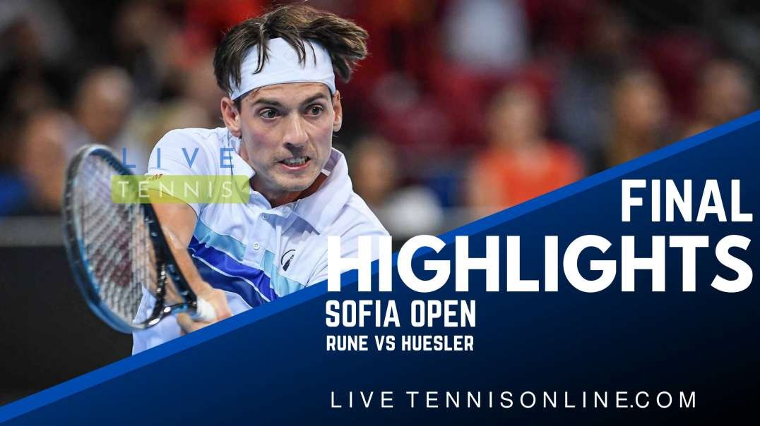 Rune vs Huesler Final Highlights 2022 | Sofia Open