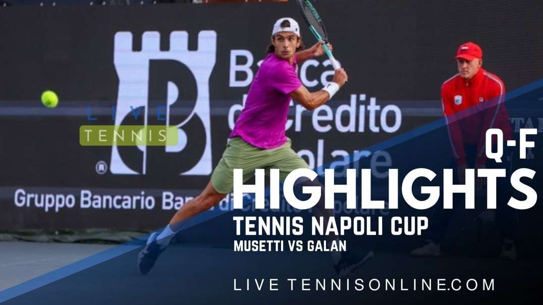 Musetti vs Galan Q-F Highlights 2022 | Tennis Napoli Cup