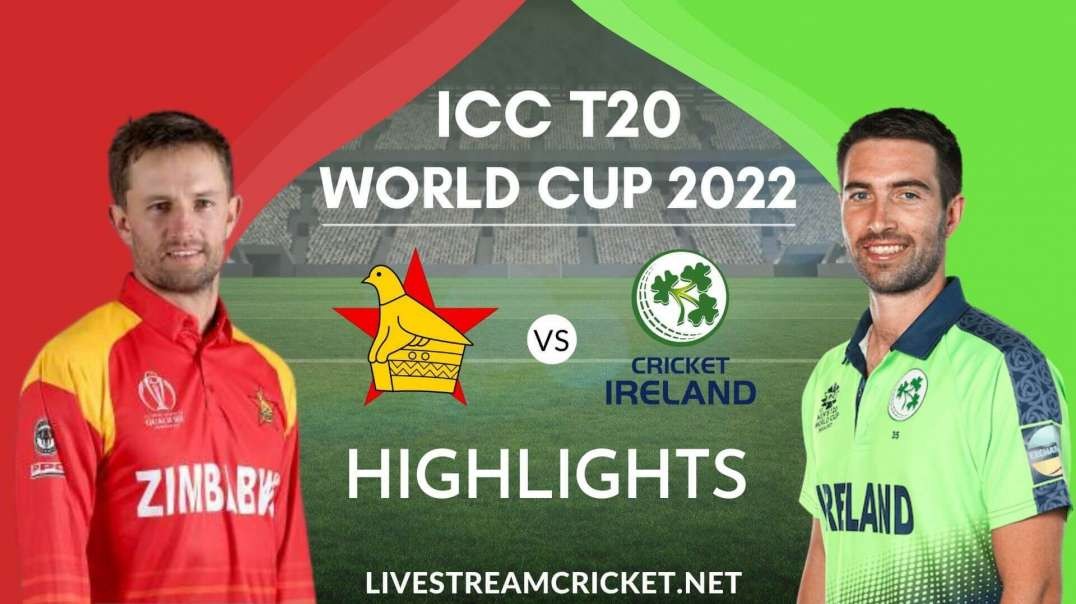 Zimbabwe Vs Ireland T20 WC Highlights 2022