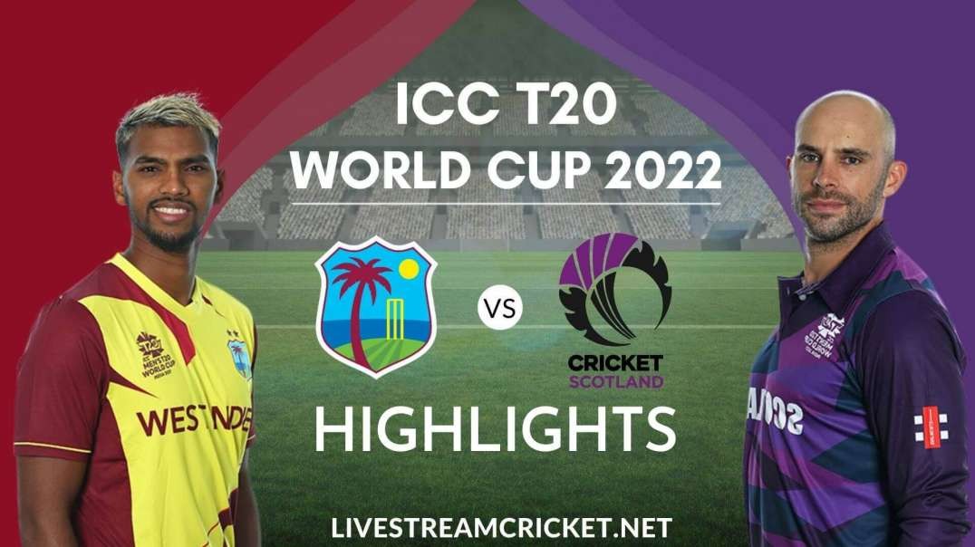 West Indies Vs Scotland T20 WC Highlights 2022
