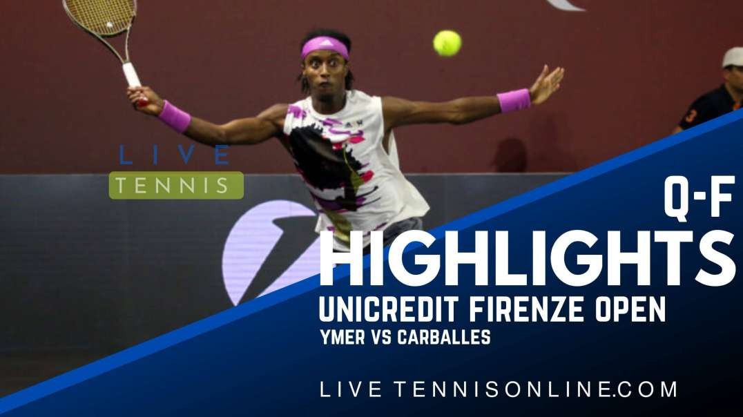 Ymer vs Carballes Q-F Highlights 2022 | Firenze open