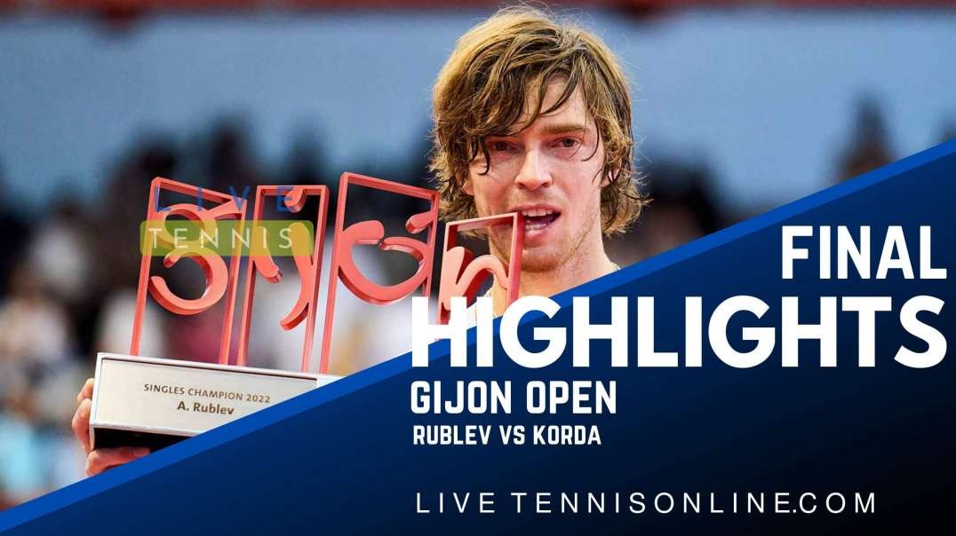 Rublev vs Korda Final Highlights 2022 | Gijon Open