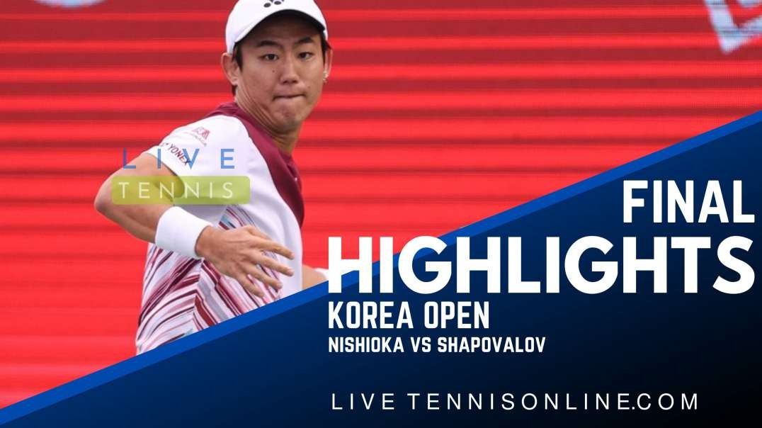 Nishioka vs Shapovalov Final Highlights 2022 | Korea Open