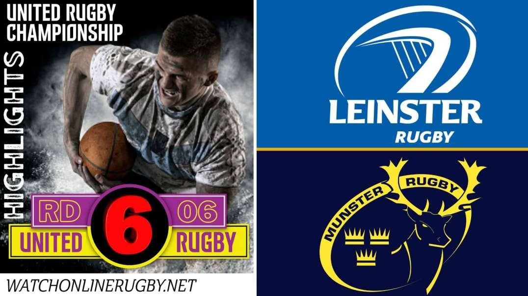 Leinster Rugby vs Munster RD 6 Highlights 2022 URC