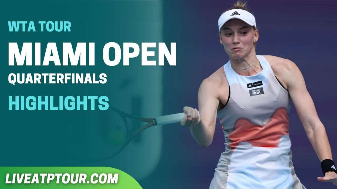Miami Open 2023 WTA Quarterfinal 1 Highlights