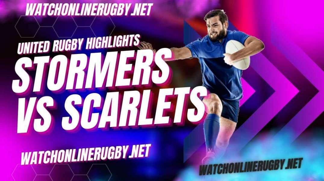 Stormers vs Scarlets Highlights Round 8 2022 URC