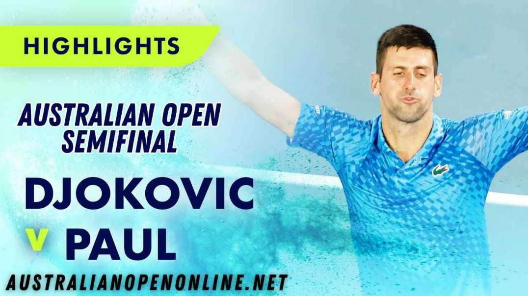 Novak Djokovic vs Tommy Paul Highlights - Australian Open 2023 Semifinal