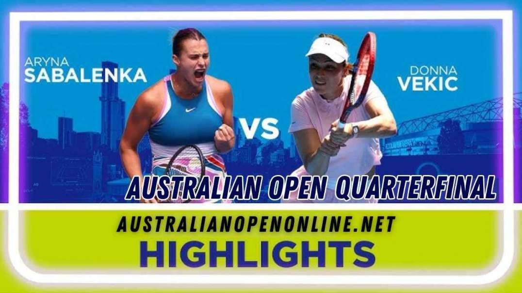 Aryna Sabalenka vs Donna Vekic Highlights - Australian Open 2023 Quarterfinal