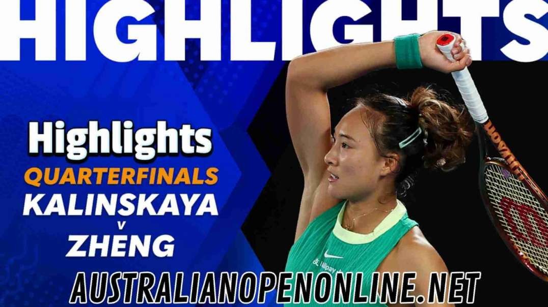 Anna Kalinskaya vs Qinwen Zheng Highlights | Australian Open 2024 Quarterfinal