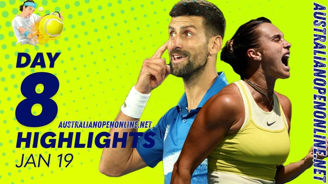 2025 Australian Open Day 08 Highlights