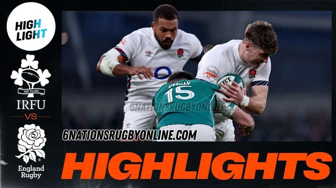 Ireland v England - Six Nations Highlights 2025